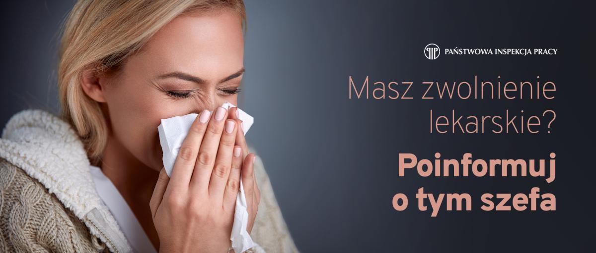 Grafika z kobietą kichającą do chusteczki i napisem: Masz zwolnienie lekarskie? Poinformuj o tym szefa