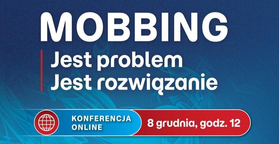 Grafika promująca konferencję konferencji online „MOBBING. Jest problem. Jest rozwiązanie”.