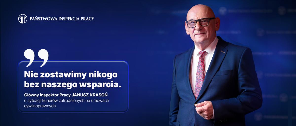 Zdjęcie Głównego Inspektora Pracy z cytatem: Nie zostawimy nikogo bez naszego wsparcia.