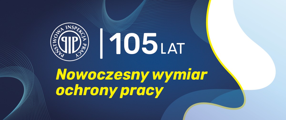 Grafika z logo 105 lat i hasłem obchodów: Nowoczesny wymiar ochrony pracy