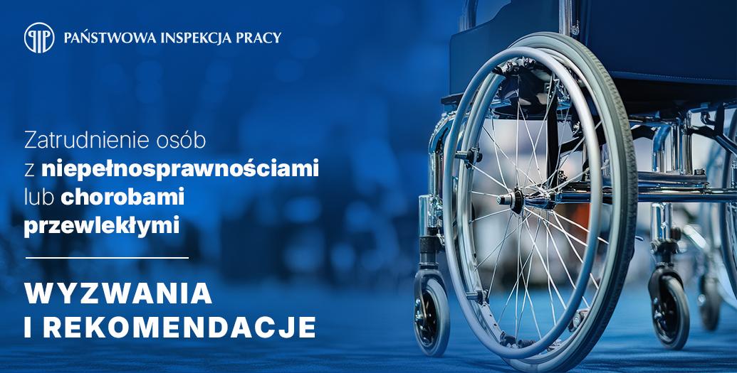 Zatrudnienie osób z niepełnosprawnościami w Polsce: wyzwania i rekomendacje