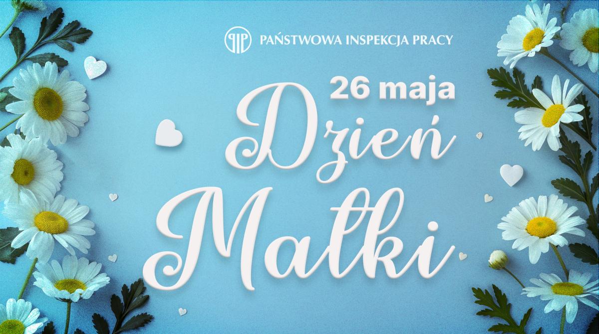 Inspekcja Pracy pamięta o Mamach nie tylko w ich święto