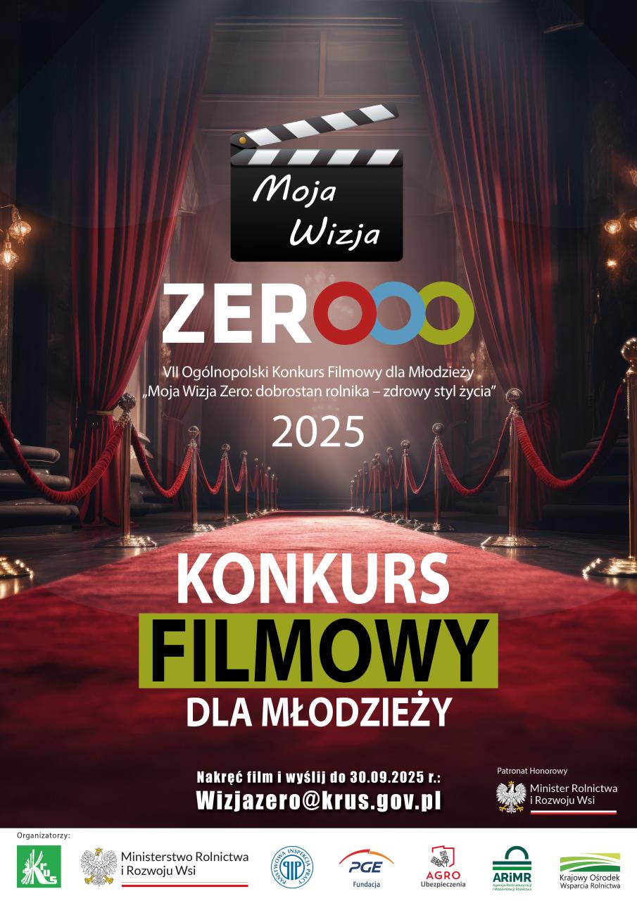 VII Ogólnopolski Konkurs dla Młodzieży „Moja Wizja Zero: dobrostan rolnika – zdrowy styl życia!