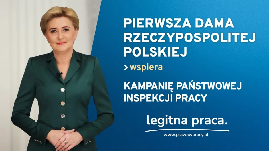 Pierwsza Dama Rzeczypospolitej Polskiej wspiera kampanię Państwowej Inspekcji Pracy