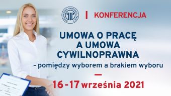 Umowa o pracę a umowa cywilnoprawna pomiędzy wyborem a brakiem wyboru