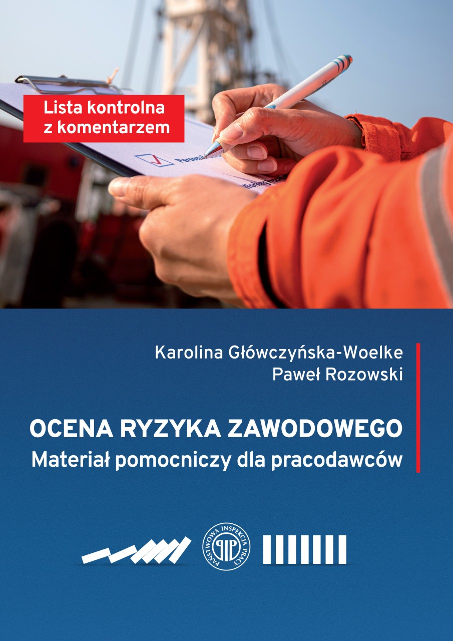Ocena ryzyka zawodowego.