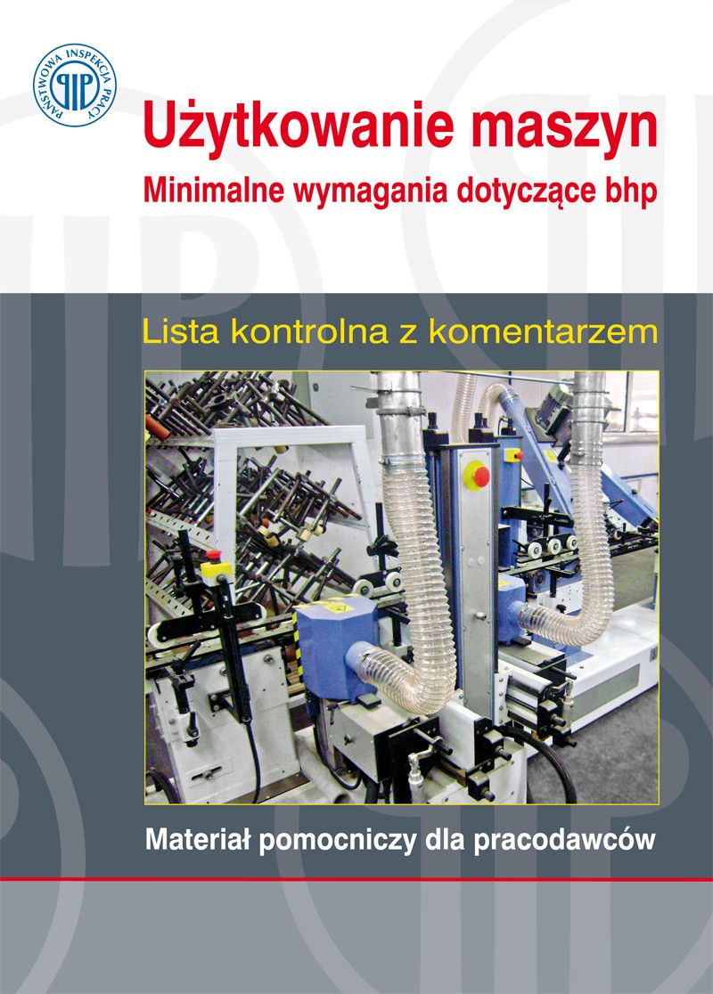 Użytkowanie maszyn. Minimalne wymagania dotyczące bhp.