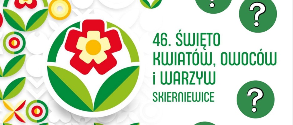 Skierniewickie Święto Kwiatów, Owoców i Warzyw