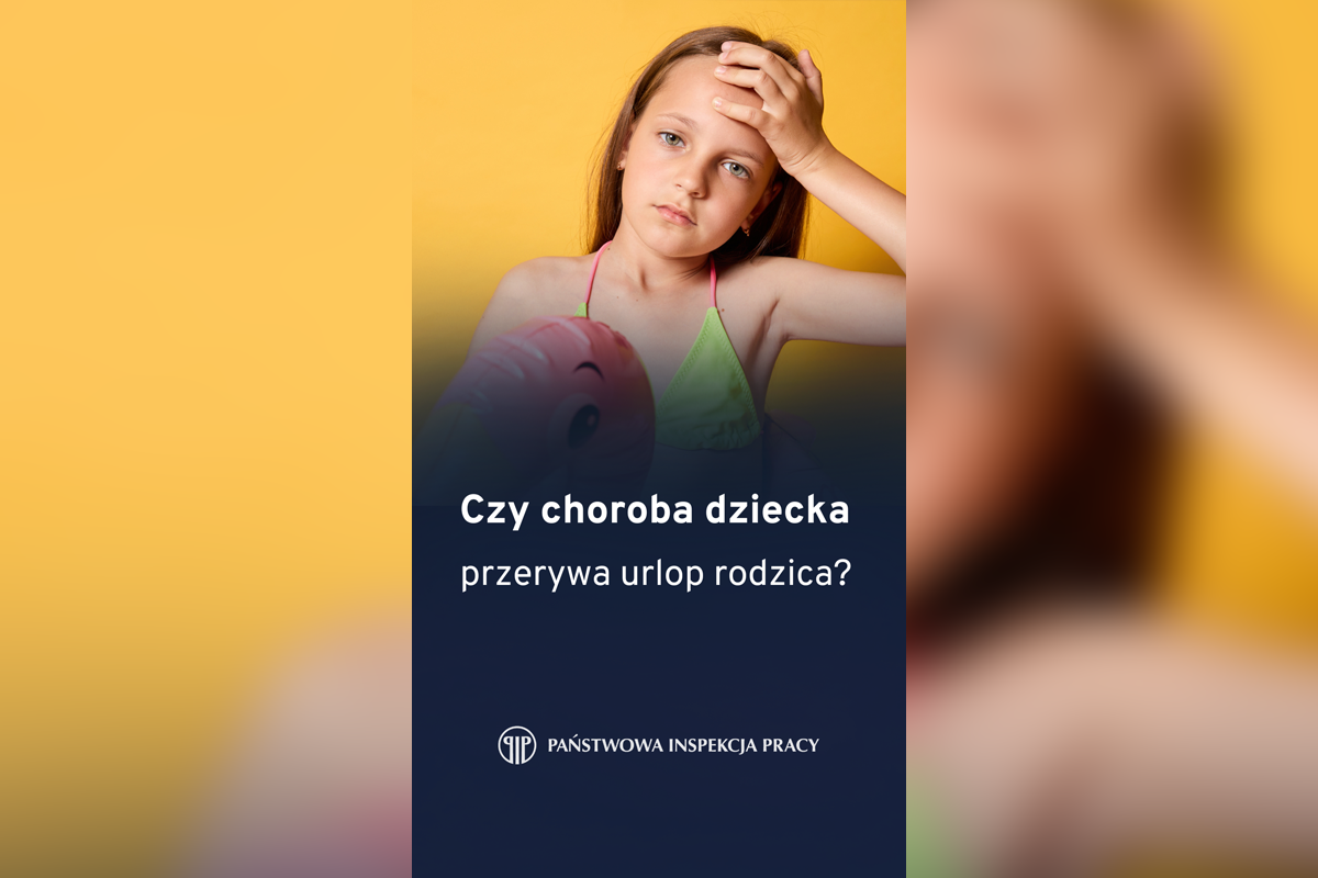 Czy choroba dziecka przerywa urlop rodzica?
